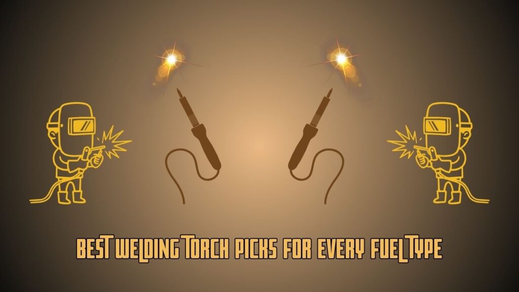 Best Welding Torches